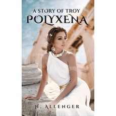 (英文圖書) Polyxena: A Story of Troy 精裝版, Writers Book Fair, 英文