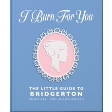 (英文圖書) I Burn for You: The Little Guide to Bridgerton 精裝版, Oh, 英文