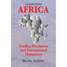 (英文圖書) Africa: Conflict Resolution and International Diplomacy (Second Edition) 平裝版, Authorhouse, 英文