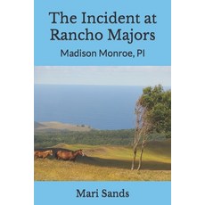 (英文圖書) The Incident at Rancho Majors: Madison Monroe PI 平裝版, Independently Published, 英文