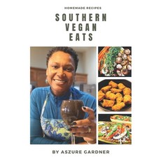 (英文圖書) Southern Vegan Eats: Homemade Recipes 平裝版, Independently Published, 英文