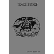 The Grey Fairy Book 平裝版, Lulu Press, 英文