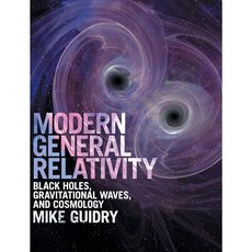 現代廣義相對論：黑洞、重力波與宇宙學 (Modern General Relativity) 物理科學外文書籍, CambridgeUniversityPress