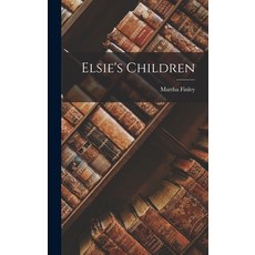 (英文圖書)Elsie's Children 精裝版, Legare Street Press, 英文