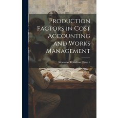 (英文圖書) Production Factors in Cost Accounting and Works Management 精裝版, Legare Street Press, 英文
