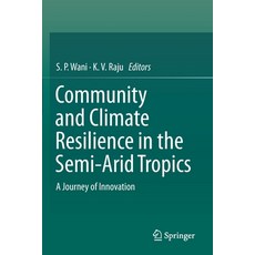 (英文圖書) Community and Climate Resilience in the Semi-Arid Tropics: A Journey of Innovation 平裝版, Springer, 英文