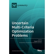 (英文圖書) Uncertain Multi-Criteria Optimization Problems 精裝版, Mdpi AG, 英文