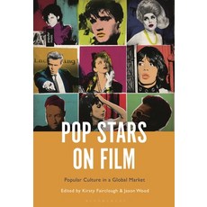 (英文圖書) Pop Stars on Film: Popular Culture in a Global Market 精裝版, Bloomsbury Academic, 英文