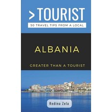 Greater Than a Tourist- Albania: 50 Travel Tips from a Local 平裝版, Independently Published, 英文