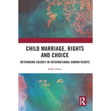 (英文圖書) Child Marriage Rights and Choice: Rethinking Agency in International Human Rights 平裝版, Routledge, 英文
