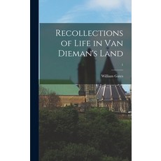 (英文圖書) Recollections of Life in Van Dieman's Land; 1 精裝版, Hassell Street Press, 英文