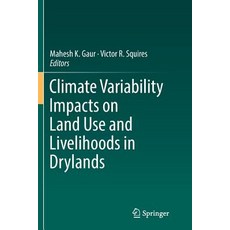 (英文圖書) Climate Variability Impacts on Land Use and Livelihoods in Drylands 平裝版, Springer, 英文