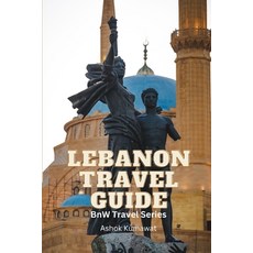 (英文圖書) Lebanon Travel Guide 平裝版, Independently Published, 英文
