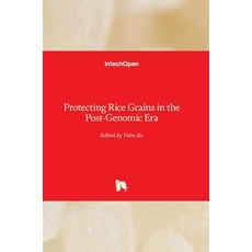 (英文圖書) Protecting Rice Grains in the Post-Genomic Era 精裝版, Intechopen, 英文