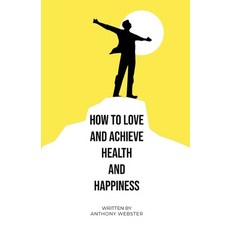 (英文圖書) How to Love and Achieve Health and Happiness 平裝版, Crosswords Noble House, 英文
