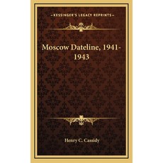 (英文圖書) Moscow Dateline 1941-1943 精裝版, Kessinger Publishing, 英文