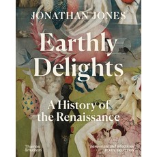 (英文圖書) Earthly Delights: A History of the Renaissance 精裝版, Thames & Hudson, 英文