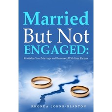 (英文圖書) Married But Not Engaged: Revitalize Your Marriage and Reconnect With Your Partner 平裝版, Independently Published, 英文