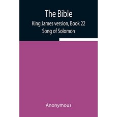 (英文圖書) The Bible King James version Book 22; Song of Solomon 平裝版, Alpha Edition, 英文