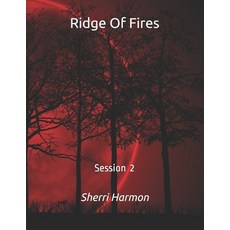 (英文圖書) Ridge Of Fires: Session 2 平裝版, Independently Published, 英文