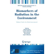 (英文圖書) Biomarkers of Radiation in the Environment: Robust Tools for Risk Assessment 精裝版, Springer, 英文