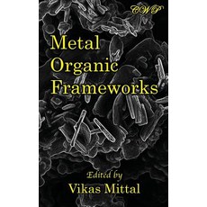 Metal Organic Frameworks 精裝版, Central West Publishing, 英文