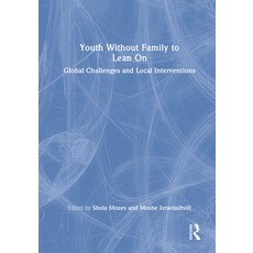 (英文圖書) Youth Without Family to Lean On: Global Challenges and Local Interventions 精裝版, Routledge, 英文