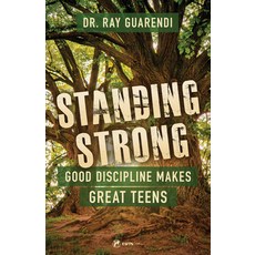 (英文圖書) Standing Strong: Good Discipline Makes Great Teens 平裝版, Ewtn Publishing Inc., 英文