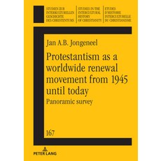 (英文圖書) Protestantism as a Worldwide Renewal Movement from 1945 Until Today: Panoramic Survey 精裝版, Peter Lang Gmbh, Internatio..., 英文
