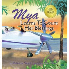 (英文圖書)Mya Learns To Count Her Blessings 精裝版, Rebecca Victor Books, LLC, 英文