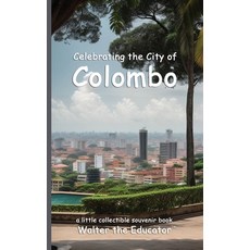 (英文圖書) Celebrating the City of Colombo 平裝版, Silent King Books, 英文