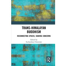 (英文圖書) Trans-Himalayan Buddhism: Reconnecting Spaces Sharing Concerns 平裝版, Routledge, 英文