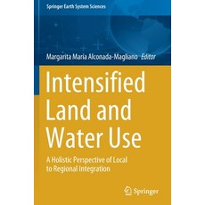 (英文圖書) Intensified Land and Water Use: A Holistic Perspective of Local to Regional Integration 平裝版, Springer, 英文
