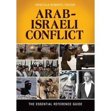 (英文圖書) Arab-Israeli Conflict: The Essential Reference Guide 精裝版, ABC-CLIO, 英文