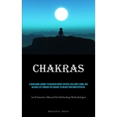 (英文圖書) Chakras: A Wholesome Journey To Discover Energy Centers Heal Body & Mind And Balance Life T... 平裝版, Micheal Kannedy, 英文