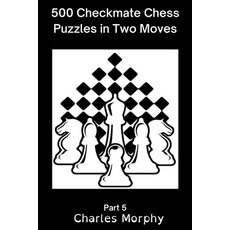 (英文圖書) 500 Checkmate Chess Puzzles in Two Moves Part 5 平裝版, Chess Is Fun, 英文