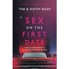 (英文圖書) Sex on the First Date: A Story of a Broken Beginning to a Radically Transformed Marriage 精裝版, Forefront Books, 英文