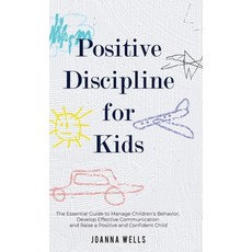 Positive Discipline for Kids 精裝版, Wryting Ltd, 英文