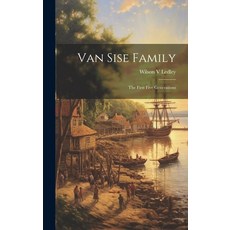 (英文圖書) Van Sise Family: the First Five Generations 精裝版, Hassell Street Press, 英文