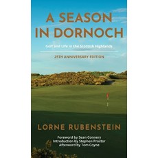 (英文圖書) A Season in Dornoch: 25th Anniversary Edition 精裝版, Back Nine Press, 英文