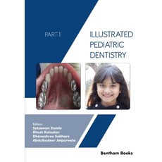 (英文圖書) Illustrated Pediatric Dentistry - Part 1 平裝版, Bentham Science Publishers, 英文