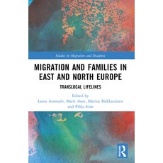 (英文圖書) Migration and Families in East and North Europe: Translocal Lifelines 平裝版, Routledge, 英文