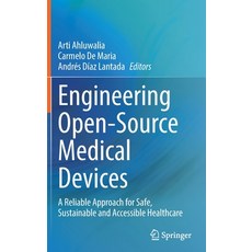 (英文圖書) Engineering Open-Source Medical Devices: A Reliable Approach for Safe Sustainable and Access... 精裝版, Springer, 英文