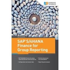 SAP S/4HANA Finance for Group Reporting 平裝版, Espresso Tutorials, 英文