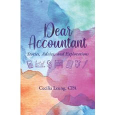 Dear Accountant: Stories Advice and Explorations 平裝版, Lioncrest Publishing, 英文