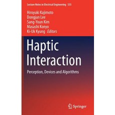 (英文圖書) Haptic Interaction: Perception Devices and Algorithms 精裝版, Springer, 英文