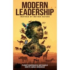 (英文圖書) Modern Leadership: Inspired by Mother Nature 精裝版, Leaders Press, 英文