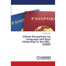 (英文圖書) Citizen Perceptions on Language and Dual Citizenship in the DRC GOMA 平裝版, LAP Lambert Academic Publis..., 英文
