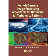 (英文圖書) Remote Sensing Image Processing Algorithms for Detecting Air Turbulence Patterns 精裝版, CRC Press, 英文