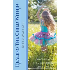 Healing The Child Within 平裝版, Intuitive Living Publishing, 英文